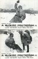 cca 1989 előtti ,,A blokád folytatása" című szovjet film jelenetei és szereplői, 5 db produkciós filmfotó (vitrinfotó, lobbyfotó) nyomdatechnikával sokszorosítva kartonpapírra, egyoldalas nyomással, a használatból eredő (esetleges) kisebb hibákkal, 18x24 cm