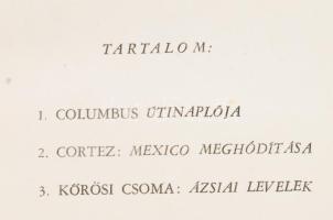 A nagy kaland I-II. köt. I. köt.: A nagy kaland. A világ felfedezése. 1. Columbus útinaplója. Ford. ...
