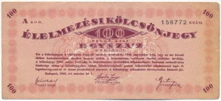 Budapest 1945. 100P "Élelmezési Kölcsönjegy" "158772" T:F Adamo BUP11.1