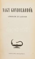 Nagy gondolkodók.  I. köt.: Görögök és latinok.   1. Platon: A lakoma. Ford. és bevezetéssel ellátta: Telegdi Zsigmond. Officina Könyvtár 1.  2. Platon: Sokrates védőbeszéde. Ford. és bevezetéssel ellátta: Devecseri Gábor. Officina Könyvtár 59. 3. Epikuros legfontosabb levelei. Kerényi Károly előszavával. Kövendi Dénes és Sárosi Gyula tolmácsolásában. Officina Könyvtár. 84/85. 4. Seneca leveleiből. Ford és bevezetéssel ellátta: Sárosi Gyula. Officina Könyvtár 57/58.  5. Epiktétos kézikönyvecskéje vagyis a sztoikus bölcs breviáriuma. Kerényi Károly előszavával. Fordította: Sárosi Gyula. Kétnyelvű Klasszikusok. A. Szövegek. Harmadik kiadás. Magyar és latin nyelven.;  6. Marcus Aurélius vallomásai. Összeválogatta, ford. és a bevezetést írta: Vajda László.Officina Könyvtár 20. 7. Plotinos: Istenről és a hozzá vezető utakról. Szemelvények Plotnius Enneasaiból. (III. 8., III. 5., IV. 8., IV. 7., és II. 9.) Ford.: Magyary Zoltánné, Techert Margit. Officina Könyvtár 66/67.;   II. köt. Újkor.  1. Morus Tamás: Utópia. Ford. és bev. ellátta: Geréb László. Officina Könyvtár 9. 2. Erasmus: Nyájas beszélgetések. Ford.,bev. és jegyzetekkel ellátta: Trencsényi-Waldapfel Imre. Officina Könyvtár 86/87. 3. Machiavelli és Nagy Frigyes a fejedelemről. Kiválogatta, ford. és a bevezetést írta: Juhász Vilmos. Officina Könyvtár 7/8. 4. Montaigne legszebb lapjai. André Gide válogatásában. Fürd. Kürti Pál. Officina Könyvtár 5.;  5. Descartes: A szabadságról. J. P. Sartre válogatásában és bevezetőjével. Ford.: Détshy Mihály. Officina Könyvtár 101/102.  Bp.,1941-1944, Officina, 4+61+3+60+4+85+3;+125+3+70+6+ 65+3+120+4 p.; 4+80+108+4+127+1+76+4+80 p. Kiadói kissé kopott félvászon-kötésekben.