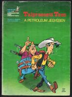 cca 1980 Talpraesett Tom (Lucky Luke) - A petroleum jegyében, képregény. Újvidék, é.n., Forum, 48 p. Kiadói papírkötés, kissé viseltes állapotban.