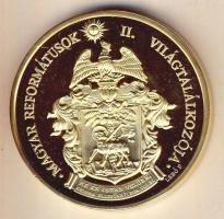 1991. "Magyar Reformátusok II. Világtalálkozója" aranyozott, piefort (vastag) emlékérem T:PP