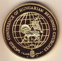 1991. "Magyar Reformátusok II. Világtalálkozója" aranyozott, piefort (vastag) emlékérem T:...