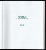 S. Nagy Anikó - Spekál József: Fürdőélet a nagy háborúban. Bp., 2018, Magyar Kereskedelmi és Vendégl...