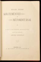 Szulik József költeményei és műfordításai. A költő nővérének megbízásából sajtó alá rendezte: Lévay ...