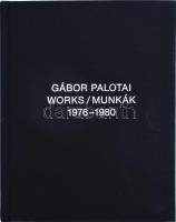 Gábor Palotai: Munkák/Works 1976-1980. Szerk.: Tóth Árpád, Palotai Gábor. Bp., 2017, Neon Galéria. Angol és magyar nyelven. Gazdag képanyaggal illusztrált. Kiadói egészvászon-kötés, papírborítóban.