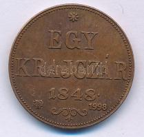 1848KB 1Kr Cu &quot;1998-as jubileumi&quot; utánveret (restrike) T:AU,XF