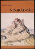 Hausel Sándor: Nógrádvár. Nagy Iván Könyvek 7. Nógrád, 2000., Nógrád Község Önkormányzata - Nagy Iván Történeti Kör - Nógrád Megyei Levéltár. Kiadói papírkötés.