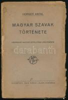 Horger Antal: Magyar szavak története. Közérdekű magyar szófejtések gyűjteménye. Bp., 1924, Kókai Lajos. 193 p. Kiadói papírkötés, sérült és hiányzó gerinccel, sérült és kissé foltos borítóval, könyvtest több részre szétvált, néhány lap széle sérült.