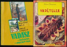 Soltész Béla - Méló László: Vadászírások, vadász receptek. Bp.,1987,Sport. Kiadói papírkötés. + Péter Jánosné: Vadételek. Bp., 2001, Papp-Ker Kft. Kiadói papírkötés.