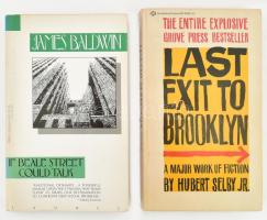 Hubert Selby Jr.: Last exit to Brookyln. New York,1978,Ballentine Books. Angol nyelven. Kiadói papírkötés. + James Baldwin: If Beale street could talk. New York, 1974, Laurel Book. Angol nyelven. Kiadói papírkötés.