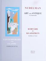 Nudelman. Art and Antique. Válogatás Nudelman László gyűjteményéből. H.n., 2022, Nudelman Numizmatikai Kft. 87p. Többek közt Bak Imre, Lakner László, Nádler István, Keserü Ilona, Maurer Dóra, ef. Zámbó István, Fajó János. Korniss Dezső, Barcsay Jenő, Bálint Endre műveinek reprodukcióival gazdagon illusztrált. Kiadói kartonált papírkötés.