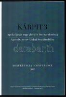 Kárpit3. Apokalipszis vagy globális fenntarthatóság. Apocalypse or Global Sustainability. Konferenci...
