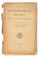 Dr. Notter Antal: A Szent István Társulat Története. Bp., 1904, Szent István Társulat. Kiadói papírkötés, hiányzó gerinccel, kopott borítóval, sérült kötéssel, könyvtest több részre szétvált, felvágatlan példány, néhány kevés lap kissé foltos.