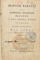 Kis János: Ifjúság barátja, vagy hasznosan mulattató darabok a két nembéli ifjúság számára. Közrebocsátotta: - -. Első kötet.  Pest, 1816. Trattner János Tamás. Félbőr kötésben, sérült gerinccel, kopott borítóval, kissé sérült kötéssel, volt könyvtári példány, részben foltos lapokkal, néhány kevés lapon tollas és ceruzás felirattal és jelölésekkel, 5./6. oldalon szöveget érintő lapszéli sérüléssel, utolsó néhány lap széle kissé sérült. A kötet elejéről rézmetszetű tábla hiányzik. Csak az első kötet!