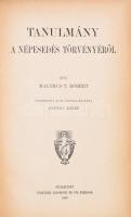 Malthus T. Róbert: Tanulmány a népesedés törvényéről. Ford. és előszóval ellátta: György Endre. Nemzetgazdasági írók tára. Bp., 1902, Politzer Zsigmond és Fia, XIV+623 p. Átkötött félvászon-kötés,   Thomas Robert Malthus (1766-1834) angol anglikán pap, demográfus, az angol klasszikus közgazdaságtan jelentős képviselője.