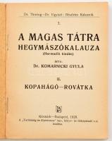 Dr. Komarnicki Gyula: A Magas Tátra hegymászókalauza I-IV. kötet. 
I. kötet: Általános rész. II. kö...