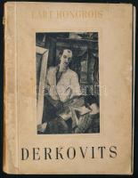 Eugene Kopp (Kopp Jenő): Derkovits. 33 planches dont une en couleurs. Introduction de Eugene Kopp. L'Art Hongrois. Bp.,1944, Új Idők, 16+33 t. Francia nyelven. Kiadói papírkötés, kissé sérült gerinccel, foltos borítóval, címlapon névbejegyzéssel, kötése megtört.