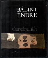 Bálint Endre kiállítása. Szerk.: Ury Ibolya. Bp., 1984, Műcsarnok. Tűzött papírkötésben. Fekete-fehér és színes képekkel, Bálint Endre műveinek reprodukcióival illusztrált .
