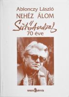 Ablonczy László: Nehéz álom. Sütő András 75 éve. A szerző, Ablonczy László (1945-) József Attila-díjas újságíró, kritikus, színigazgató által DEDIKÁLT példány! [Bp.,1999.], Codex Print Kft. Első kiadás! Fekete-fehér fotókkal illusztrált. Kiadói papírkötés.