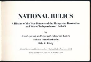 Györkei, Jenő -Csákváriné Kottra, Györgyi: National relics. A history of the war banners of the Hung...