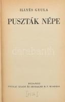 Illyés Gyula: Puszták népe. Bp., [1936], Nyugat (Hungária-ny.), 287+1 p. Első kiadás. Kiadói aranyozott egészvászon-kötés, kissé kopott borítóval.