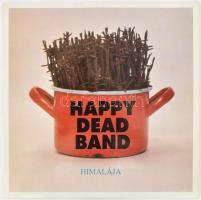 Happy Dead Band - Himalája. Vinyl, LP, Album, Borítóterv: ef. Zámbó (efZámbó) István. VG++