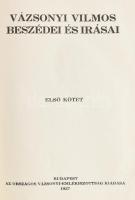 Vázsonyi Vilmos beszédei és írásai. I-II. köt. A két kötetben foglalt beszédeket, írásokat összegyűj...