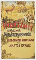 - -  Lakatos Károly: Vadászhit. A magyar vadászbabonák és hiedelmek kultusza. Bp., 1990, Népszava. Reprint kiadás. Kiadói papírkötés. Az 1910-ben kiadott könyv hasonmása, Cseresnyés János utószavával.