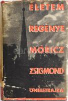 Móricz Zsigmond: Életem regénye. Bp., 1939, Athenaeum. Első kiadás. Kiadói aranyozott egészvászon-kötés, sérült, javított kiadói papír védőborítóban, ex libris-szel.