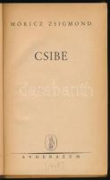 Móricz Zsigmond: Csibe. Móricz Zsigmond összes művei. Bp.,[1948], Athenaeum, 175 p. Első kiadás. Pos...