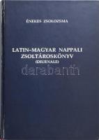 Énekes zsolozsma. Latin-magyar nappali zsoltároskönyv (Diurnale) az Esztergomi Breviárium és a Premontrei Breviárium alapján a Premontrei Rend Gödöllői Kanóniájának használata szerint. (Bp., 1999), Szent Gellért Kiadó és Nyomda. Kiadói kartonált papírkötés.