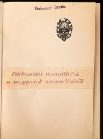 Takáts Sándor: Történelmi miniatürök. Bp., é.n., Genius. 499 p. Későbbi műbőrkötésben, "Az igazi szegény legények" címmel ellátva a gerincen. Tulajdonosi névbejegyzéssel, jó állapotban.