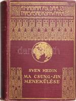 [Hedin, Sven (1865-1952)] Sven Hedin: Ma Csung-Jin menekülése. Ford.: vitéz Mezey Dénes. A Magyar Földrajzi Társaság Könyvtára. Bp., [1937], Franklin-Társulat, 270+(1) p. + 20 (kétoldalas) t. Fekete-fehér fotókkal illusztrált. Kiadói aranyozott egészvászon sorozatkötésben, kissé kopott