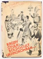 Krúdy Gyula: Boldogult úrfikoromban... Regény. Athenaeum Könyvtár I. évf. 7. sz. 1930. április. Bp.,(1930), Athenaeum, 310 p. Első kiadás! A borító grafikája Végh Gusztáv munkája. Kiadói aranyozott egészvászon-kötés, szakadt kiadói illlusztrált papír védőborítóval, de a vászonkötés jó állapotban. Papírborítóval együtt ritka!