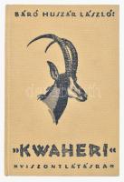 Huszár László: Kwaheri. Viszontlátásra. Afrikai vadásznaplójából írta: - -. Bp.,[1929] , Kir. M. Egyetemi Nyomda, 299 p.+ 8 (színes képtáblák) t. +1 (kihajtható térkép, Tangyanyika volt Német-Kelet-Afrika térképe, Báró Huszár László 1926-1927. évi vadászexpedíciójának áttekintő térképe, 1:2,000.000,32x30 cm) t. Gazdag fekete-fehér egészoldalas és szözvegközti fekete-fehér képekkel, és színes képtáblákkal illusztrált. Kiadói egészvászon-kötés, kissé kopott borítóval.