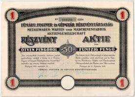 Budapest 1935-1942. "Fémáru-, Fegyver és Gépgyár Részvénytársaság" részvénye 50P-ről német...