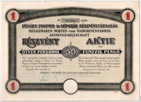Budapest 1935-1942. "Fémáru-, Fegyver és Gépgyár Részvénytársaság" részvénye 50P-ről német...