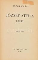 József Jolán: József Attila élete. Bp., 1941, Cserépfalvi, 465 p. Második kiadás. A költő halála után alig három évvel a nővére által írt visszaemlékezéskötet. Átkötött modern egészvászon-kötésben, az elülső előzéklapon és az elülső címlapon javításokkal.