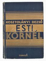 Kosztolányi Dezső: Esti Kornél. [Bp.,1933], Genius,(Révai-ny.), 255 p. Első kiadás. Kiadói aranyozott egészvászon-kötés, festett felső lapélekkel, kopott borítóval.