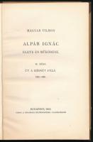 Magyar Vilmos: Alpár Ignác élete és működése II. rész: Út a hírnév felé. 1882-1896. Bp., 1933, Budap...