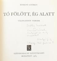 Somlyó György: Tó fölött, ég alatt. Válogatott versek. (DEDIKÁLT). Bp., 1965, Szépirodalmi Könyvkiad...