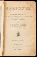 Dr. Thirring Gusztáv: Budapest környéke. Gyakorlati kalauz kirándulók, turisták és a természet kedvelői részére. Bp., 1900, Magyar Turista-Egyesület Budapesti Osztálya. Szövegközi és egészoldalas, fekete-fehér képekkel illusztrálva. Kiadói egészvászon-kötés, viseltes állapotban, kopott, sérült borítóval, kissé hullámos lapokkal, helyenként ázásnyomokkal, néhány kijáró lappal.