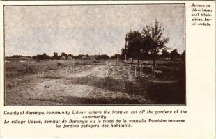 Magyarország trianoni lehetetlen határáról. Baranya vm. Udvar község, ahol a határ a község kertjeit átvágja. Magyar Nemzeti Szövetség kiadása / The impossible borders of Hungary after Trianon, irredenta propaganda