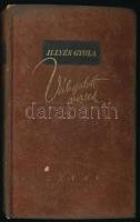 Illyés Gyula: Válogatott versek. Bp., 1943, Révai. Kiadói plüss kötés, kopott borítóval.