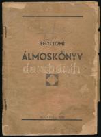 Egyiptomi álmoskönyv. Baráth Gyula előszavával. Bp., 1943, Rácz Gyula (Boros-ny.), 150 p. (Hiányos?) Kiadói tűzött papírkötés, sérült, foltos, a hátsó borító hiányzik. (Ritka!)