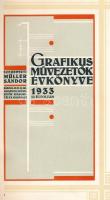 1933 Grafikus művezetők évkönyve. 1933. III. évf. Szerk.: Müller Sándor. Bp., 1933, M.M.O.SZ. Grafik...