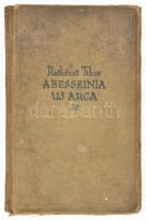 Ratkóczi Tibor: Abesszínia új arca. A szerző által DEDIKÁLT példány! Bp.,[1940.],Stádium, 272 p.+8 t. Kiadói egészvászon-kötés, kopott, foltos borítóval, foltos lapokkal, laza, sérült fűzéssel és néhány kijáró lappal (a könyv eleje a 16. oldalig, öszesen 8 lap.)