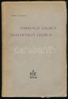 Henri Lefebvre: Formális logika, dialektikus logika. Tanulmány. Ford.: Mrsán Jenő. Bp., 1949, Hungária, 264 p. Kiadói papírkötés, kissé kopott, kissé foltos, kissé szakadt borítóval, 3 hajtott lappal, néhány ceruzás bejelöléssel, ajándékozási bejegyzéssel.