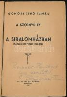 Gömöri Jenő Tamás: A szörnyű év I. A siralomházban. (Rabságom versei 1944-ből.) A szerző által DEDIK...